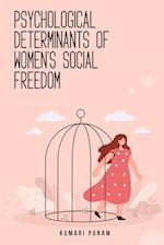 Psychological determinants of women's social freedom 