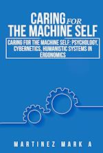 Caring for the Machine Self