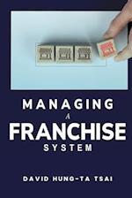 Managing a Franchise System 