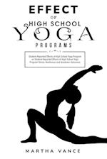 Student-Reported Effects of High School Yoga Program on Student-Reported Effects of High School Yoga Program 