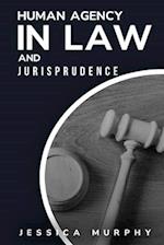 Human Agency in Law and Jurisprudence 