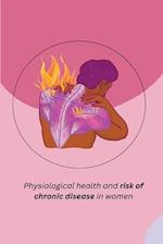 Physiological health and risk of chronic disease in women 