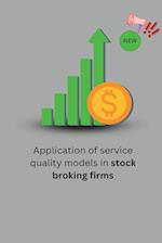 Application of service quality models in stock broking firms 