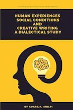 Human experiences social conditions and creative writing a dialectical study 