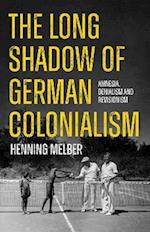 The Long Shadow of German Colonialism