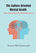 The Culture-Oriented Mental Health Practice of Bicultural Professionals 