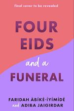 Four Eids and a Funeral