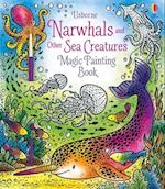 Narwhals and Other Sea Creatures Magic Painting Book