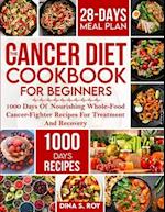 The Cancer Diet Cookbook For Beginners