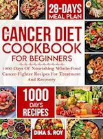 The Cancer Diet Cookbook For Beginners