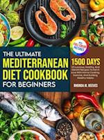 The Ultimate Mediterranean Diet Cookbook For Beginners (Full Color Version)