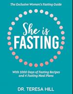 She is fasting