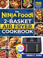 The Ninja Foodi 2-Basket Air Fryer Cookbook