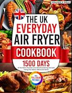 The UK Everyday Air Fryer Cookbook