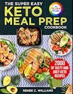 The Super Easy Keto Meal Prep Cookbook