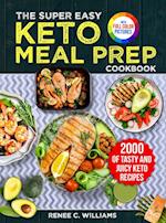 The Super Easy Keto Meal Prep Cookbook