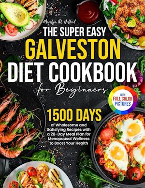 The Super Easy Galveston Diet Cookbook for Beginners