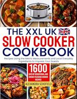 The XXL UK Slow Cooker Cookbook