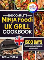 The Complete Ninja Foodi Grill UK Cookbook