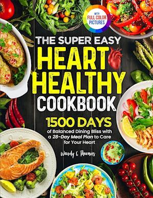 The Super Easy Heart Healthy Diet Cookbook