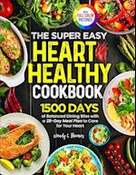 The Super Easy Heart Healthy Diet Cookbook