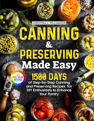 Canning & Preserving Made Easy