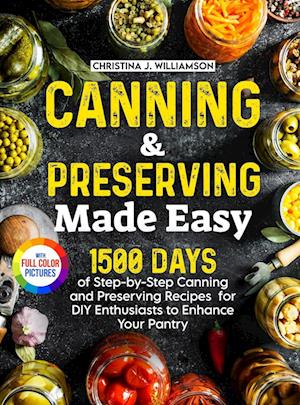 Canning & Preserving Made Easy