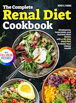 The Complete Renal Diet Cookbook