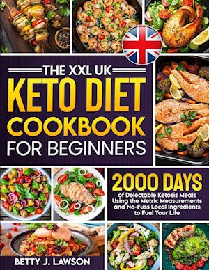 The XXL Keto Diet Cookbook for Beginners