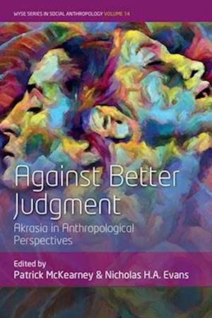 Against Better Judgment