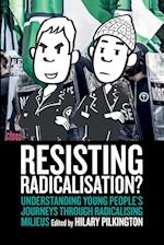 Resisting Radicalisation?