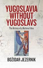 Yugoslavia without Yugoslavs