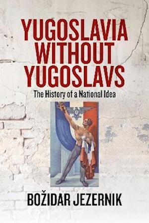 Yugoslavia without Yugoslavs