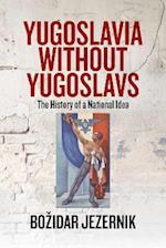Yugoslavia without Yugoslavs