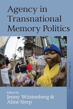 Agency in Transnational Memory Politics