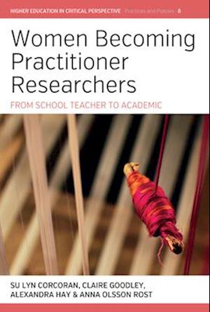 Women Becoming Practitioner Researchers