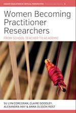 Women Becoming Practitioner Researchers