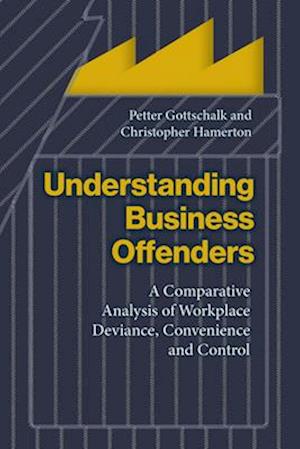 Understanding Business Offenders