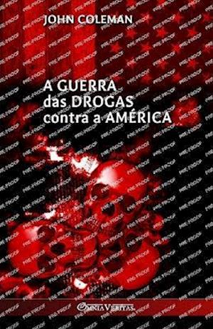 A guerra das drogas contra a América