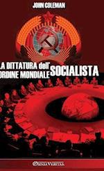 La dittatura dell'ordine mondiale socialista