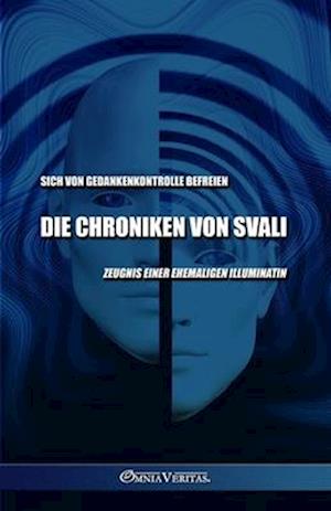 Die Chroniken von Svali - Sich von Gedankenkontrolle befreien