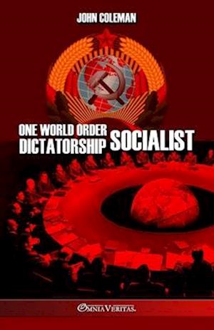 One World Order Socialist Dictatorship