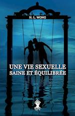 Une vie sexuelle saine et équilibrée