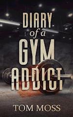 Diary of a Gym Addict 