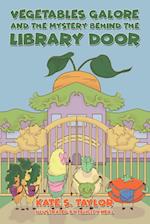 Vegetables Galore and the Mystery Behind the Library Door 