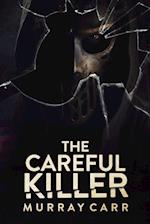 The Careful Killer