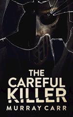 The Careful Killer