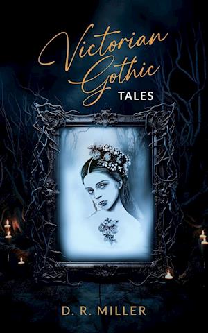 Victorian Gothic Tales