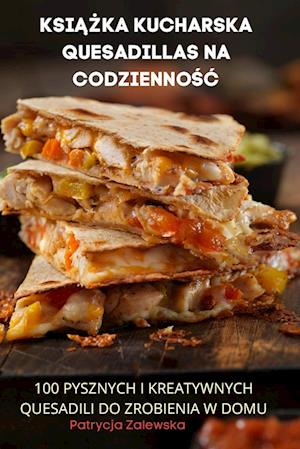 KSI¿¿KA KUCHARSKA QUESADILLAS NA CODZIENNO¿¿