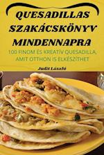 QUESADILLAS SZAKÁCSKÖNYV MINDENNAPRA